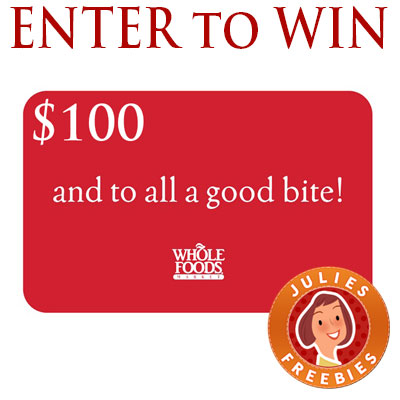 Enter To Win A 100 Whole Foods Gift Card Julie S Freebies