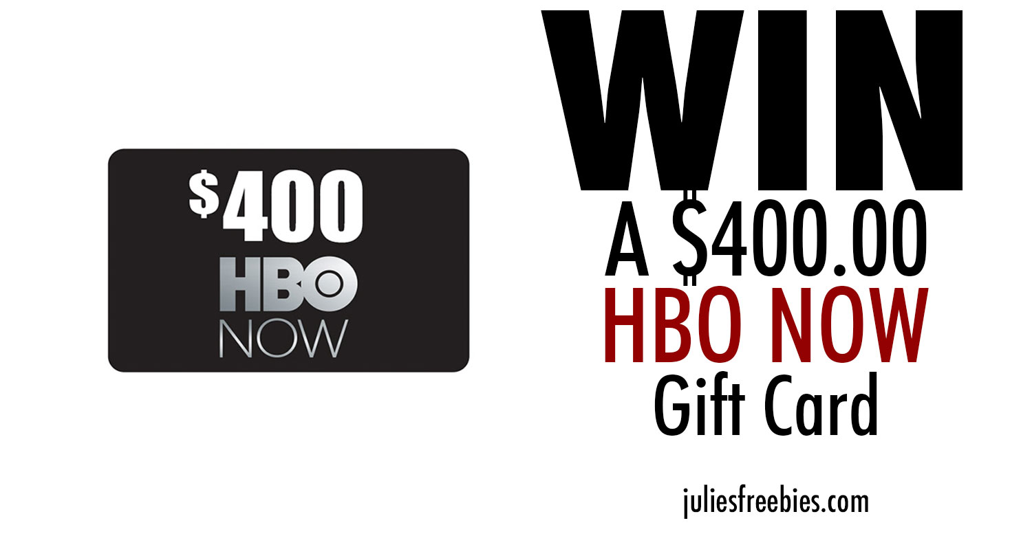Win a 400 HBO NOW Gift Card Julie's Freebies