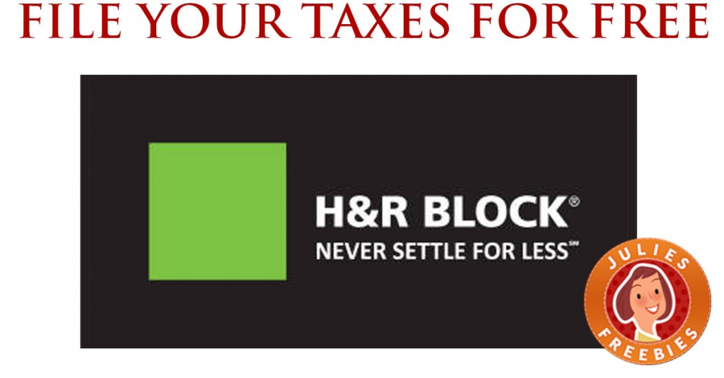 File Taxes for FREE with H&R Block Julie's Freebies