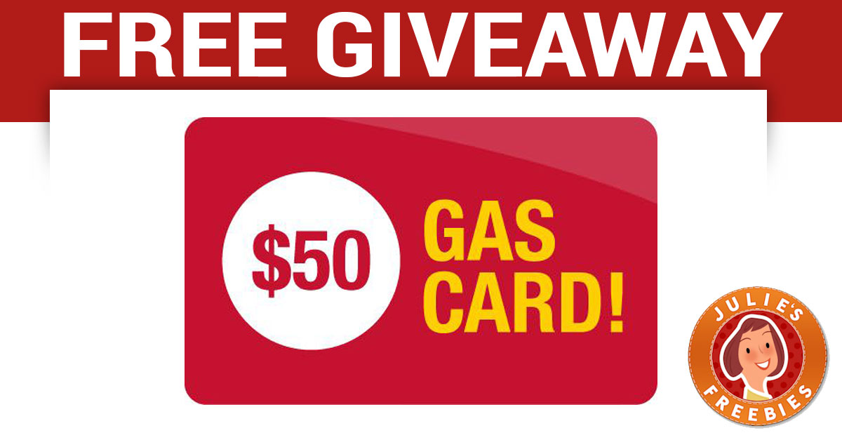 Free $50 Gas Card Giveaway - Julie's Freebies
