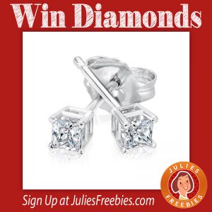 Win Princess Cut Diamond Earrings - Julie's Freebies