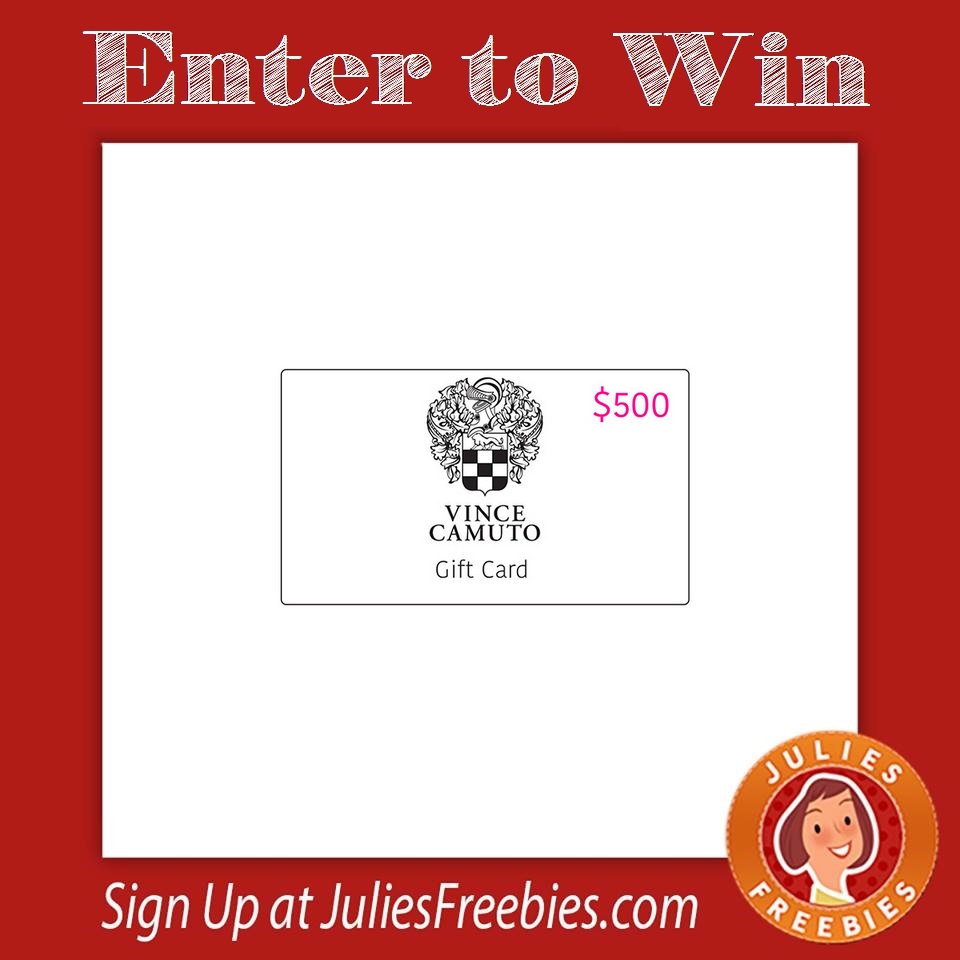 Win a $500 Vince Camuto Gift Card - Julie's Freebies