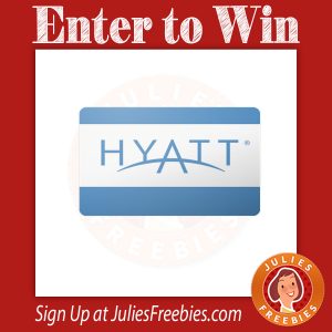 Win a $100 Hyatt Gift Card Julie #39 s Freebies