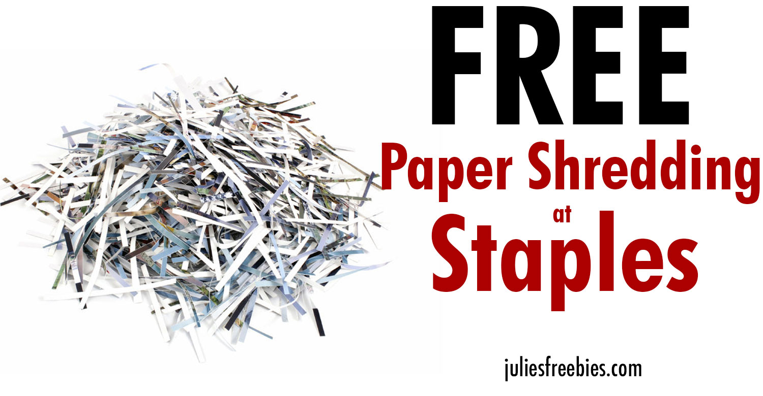 Free Paper Shredding at Staples Julie's Freebies