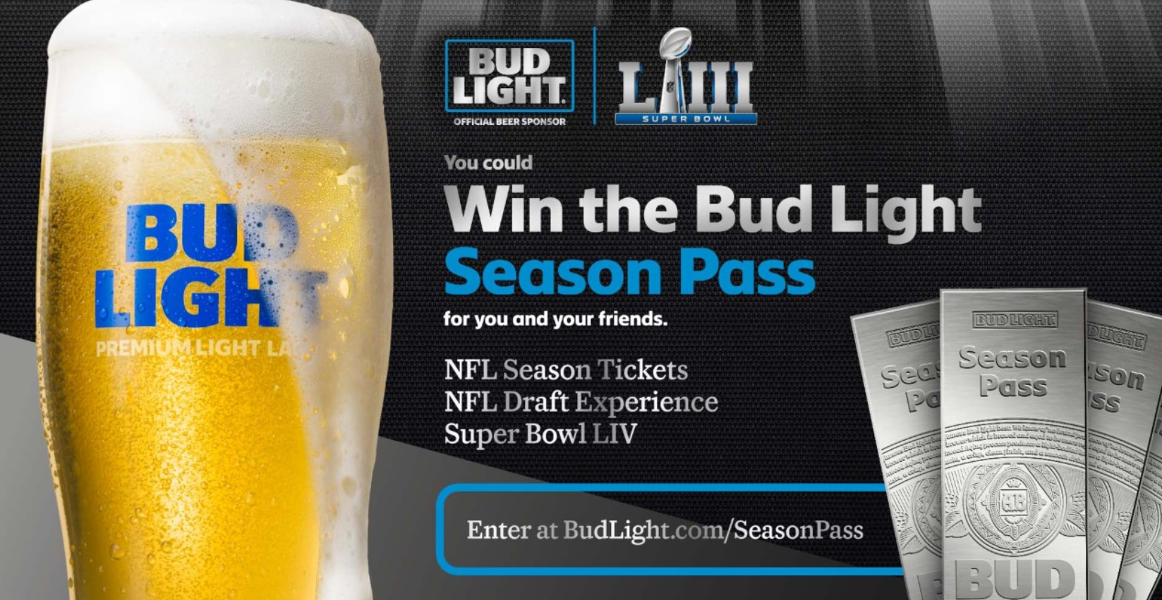 The Bud Light Season Pass and Bud Light Super Ticket Sweepstakes