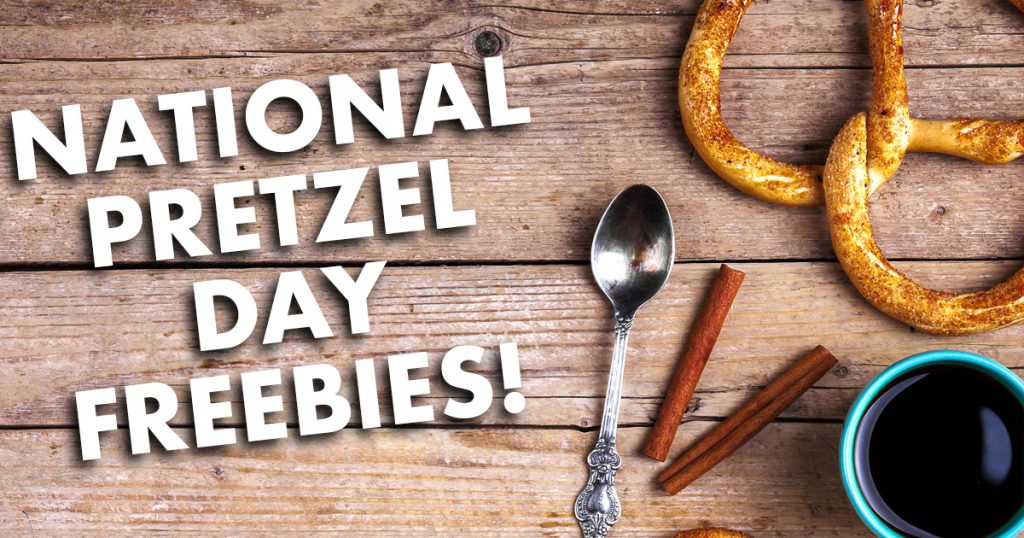 Places to Score a FREE Pretzel on National Pretzel Day April 26th