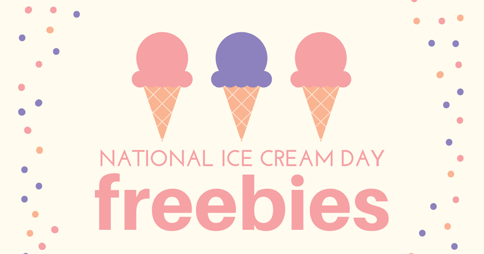 National Ice Cream Day Freebies and Deals Julie's Freebies