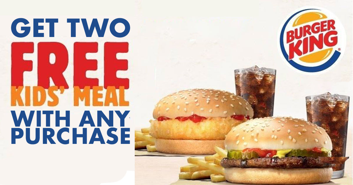 FREE Kids Burger King Meals with Purchase (App) - Julie's ...