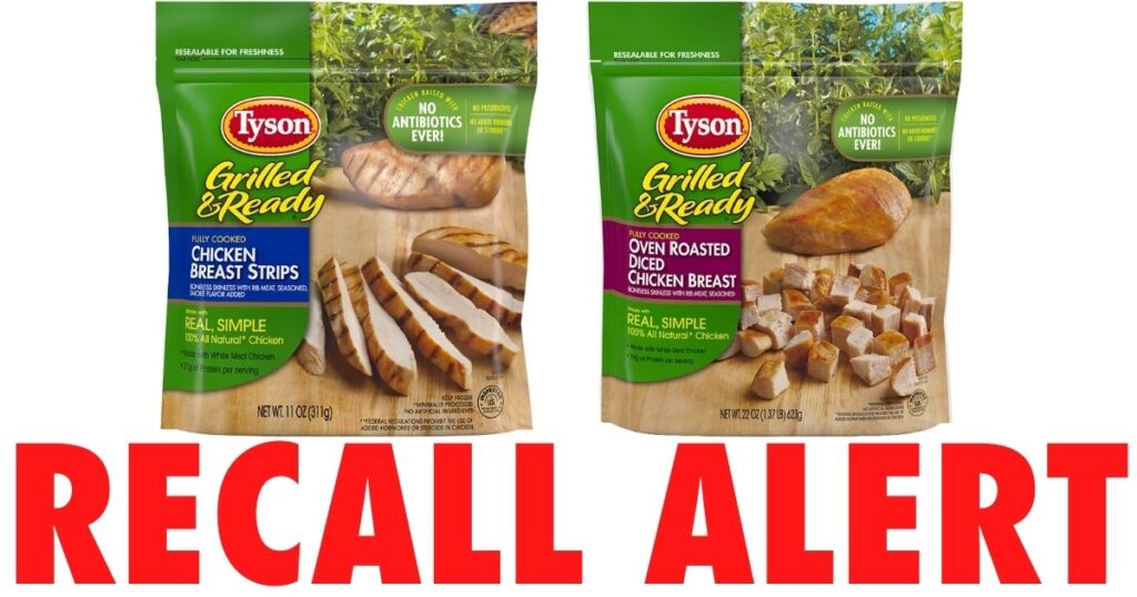 RECALL ALERT - Tyson Foods Ready-To-Eat Chicken Products - Julie's Freebies