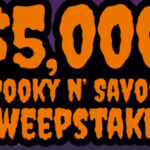 $5,000 Spooky n’ Savory Sweepstakes