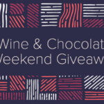 Lodi Wine & Chocolate Weekend Giveaway
